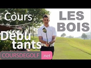 Cours de golf débutant : Les bois