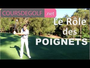 Cours de golf gratuit : Rôle des poignets par Renaud Poupard