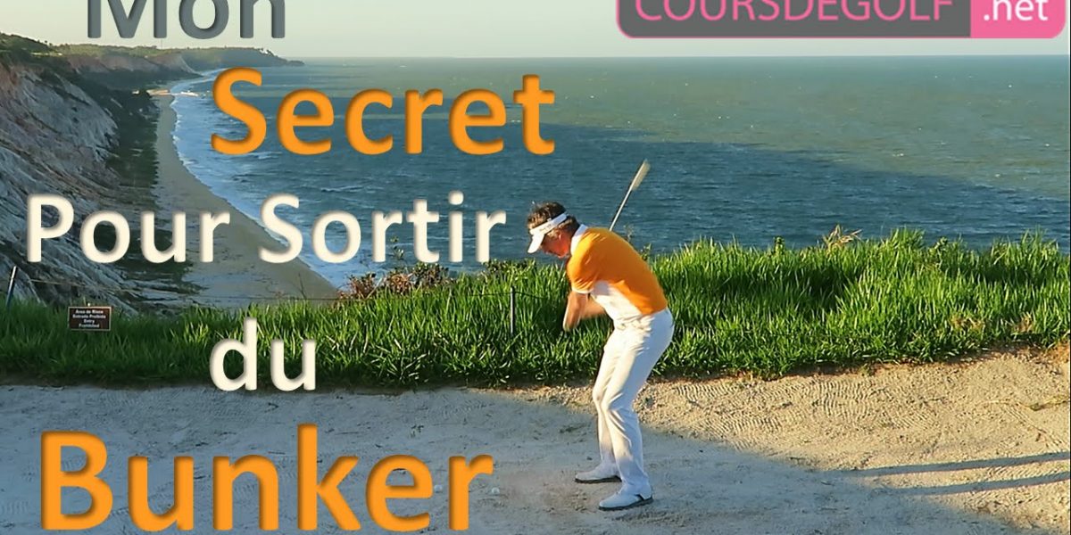 Cours de golf : Secret de la sortie de bunker