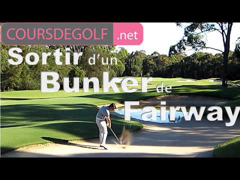 Cours de golf :Le Bunker de fairway par Renaud Poupard