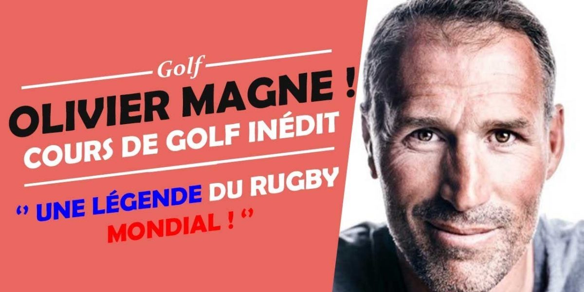 OLIVIER MAGNE COURS DE GOLF INÉDIT ! - RUGBY ET GOLF LES SIMILITUDES !