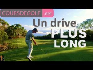 Cours de golf : Un drive plus long par Renaud Poupard