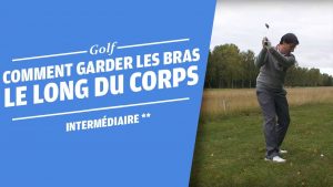 COMMENT GARDER LES BRAS DEVANT LE CORPS - EXERCICE - COURS DE GOLF
