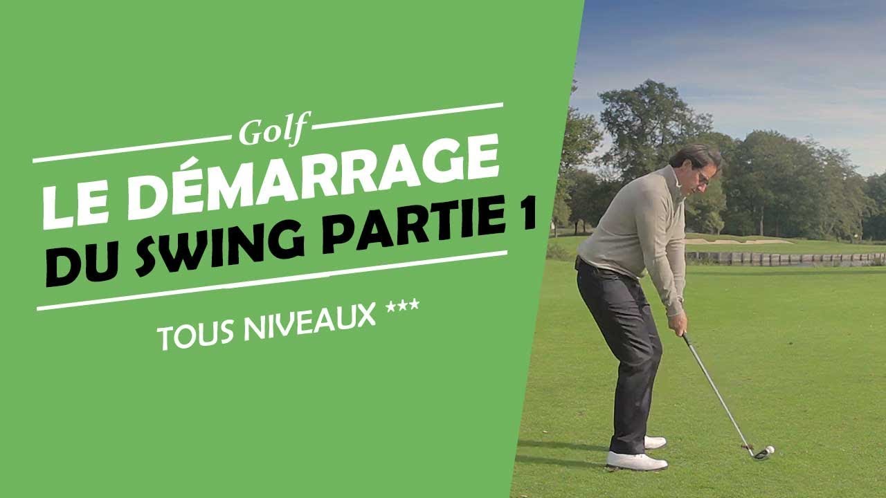 COMMENT DÉMARRER LE SWING PARTIE 1 - COURS DE GOLF