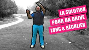 Cours de golf : comment mieux driver grâce à un contact solide