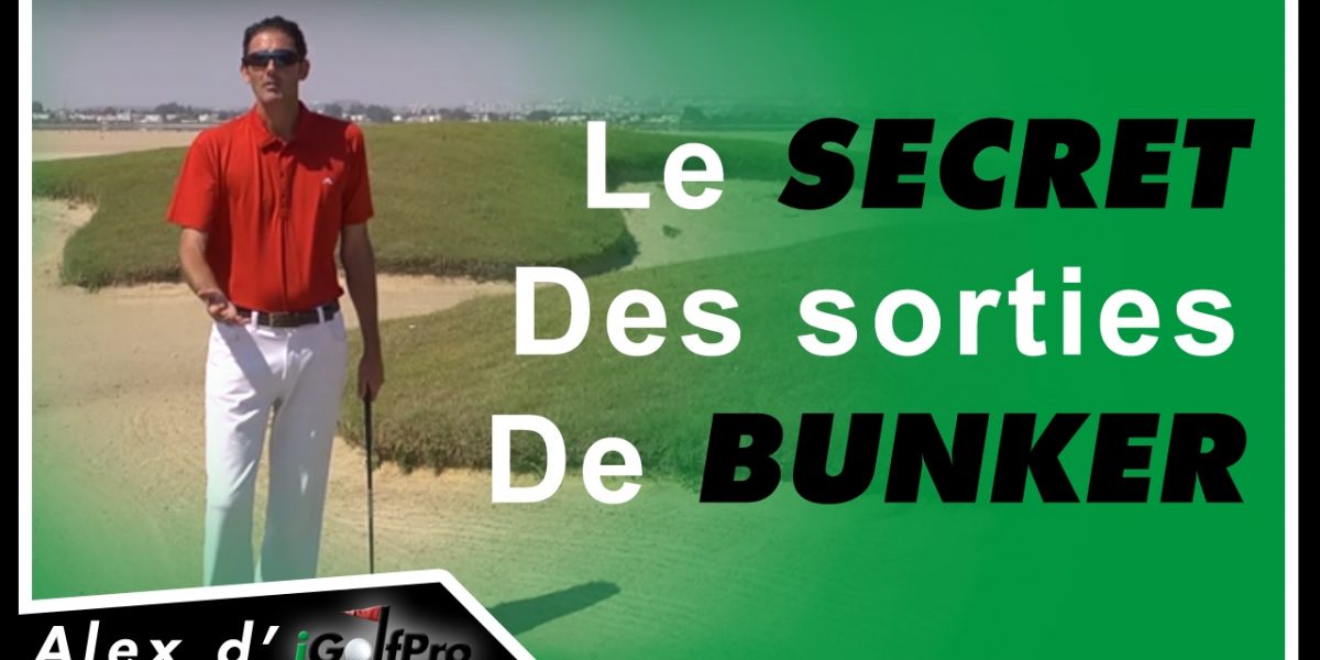 Cours de golf : SECRET De La Sortie De BUNKER
