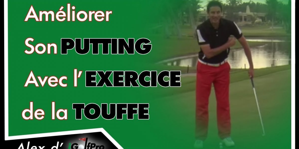 Cours de golf putting: améliorer son putting avec l'exercice de la touffe pour vos petits putts