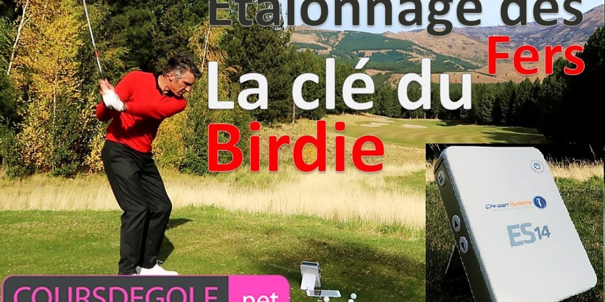 Étalonnage des fers : Clé du birdie ! Cours de golf avec Renaud Poupard